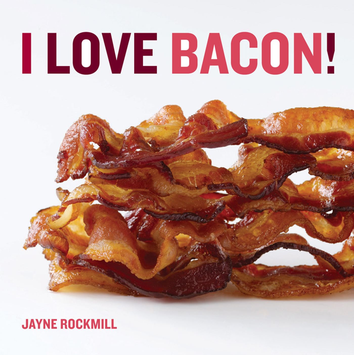 I Love Bacon!-Cookery / food and drink / food writing-買書書 BuyBookBook