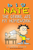 Big Nate: The Gerbil Ate My Homework