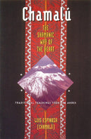 Chamalú: The Shamanic Way of the Heart-Mind/ body/ spirit-買書書 BuyBookBook