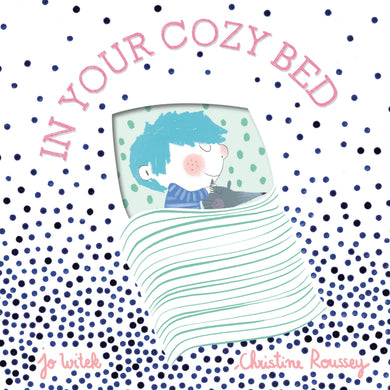 In Your Cozy Bed