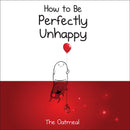 How to Be Perfectly Unhappy-Lifestyle and Leisure-買書書 BuyBookBook
