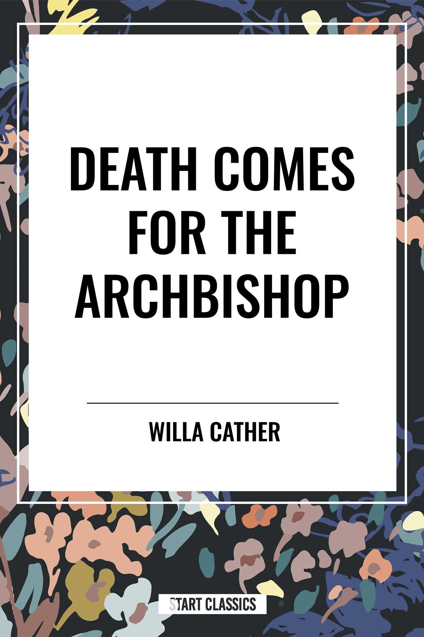 Death Comes for the Archbishop
