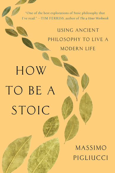 How To Be A Stoic