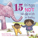 15 Things Not to Do with a Baby-Children’s / Teenage fiction: Family and home stories-買書書 BuyBookBook