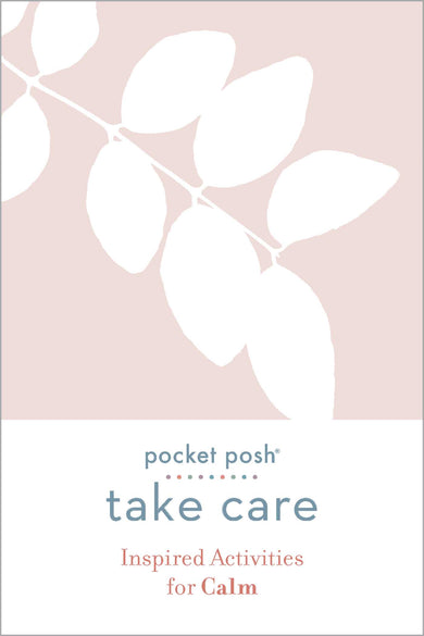 Pocket Posh Take Care: Inspired Activities for Calm-Self-help/ personal development/ practical advice-買書書 BuyBookBook