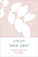 Pocket Posh Take Care: Inspired Activities for Calm-Self-help/ personal development/ practical advice-買書書 BuyBookBook