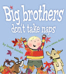 Big Brothers Don't Take Naps-Children’s / Teenage fiction: Family and home stories-買書書 BuyBookBook