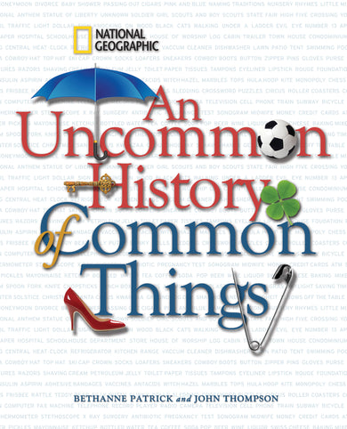 Cover of Uncommon History of Common Things, An (ISBN 9781426204203)