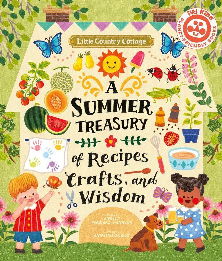 Little Country Cottage: A Summer Treasury of Recipes, Crafts and Wisdom-Children’s / Teenage general interest: Practical interests-買書書 BuyBookBook
