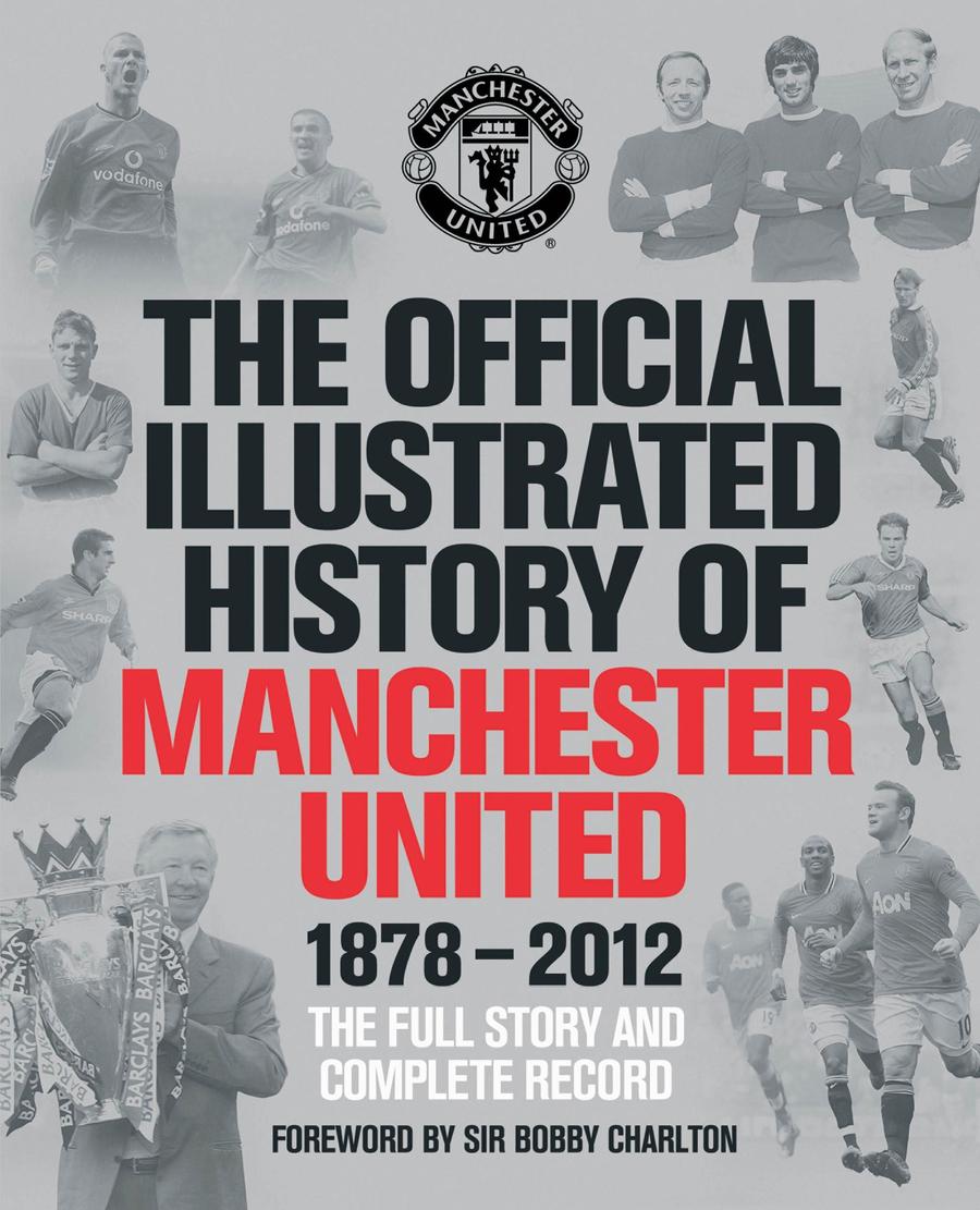 The Official Illustrated History of Manchester United 1878-2012-Sports and Active outdoor recreation-買書書 BuyBookBook