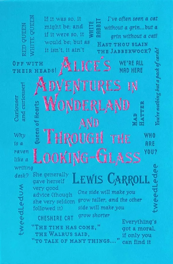 Alice's Adventures in Wonderland and Through the Looking-Glass