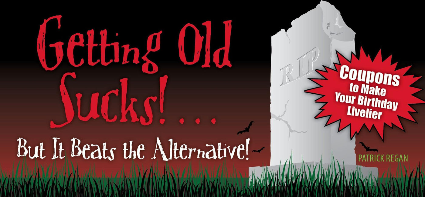 Getting Old Sucks!... But It Beats the Alternative!-Lifestyle and Leisure-買書書 BuyBookBook