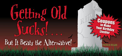 Getting Old Sucks!... But It Beats the Alternative!-Lifestyle and Leisure-買書書 BuyBookBook