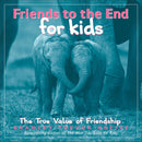 Friends to the End for Kids-Children’s / Teenage general interest: Art/ music/ drama and film-買書書 BuyBookBook