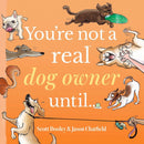 You're Not a Real Dog Owner Until…-Nature and the natural world: general interest-買書書 BuyBookBook