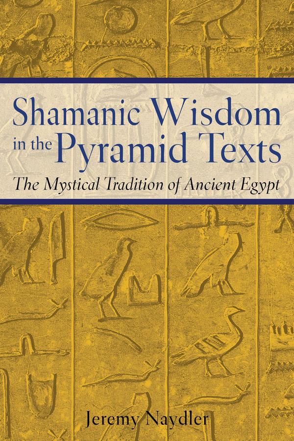 Shamanic Wisdom in the Pyramid Texts-History and Archaeology-買書書 BuyBookBook
