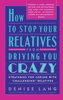 How to Stop Your Relatives from Driving You Crazy: Strategies for Coping With-Family and health-買書書 BuyBookBook