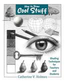 How to Draw Cool Stuff: Shading Techniques for Teachers and Students-Art: general-買書書 BuyBookBook