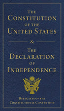 The Constitution of the United States and The Declaration of Independence