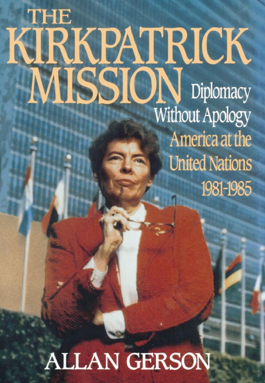 Kirkpatrick Mission (Diplomacy Wo Apology Ame at the United Nations 1981 to 85-Politics and government-買書書 BuyBookBook