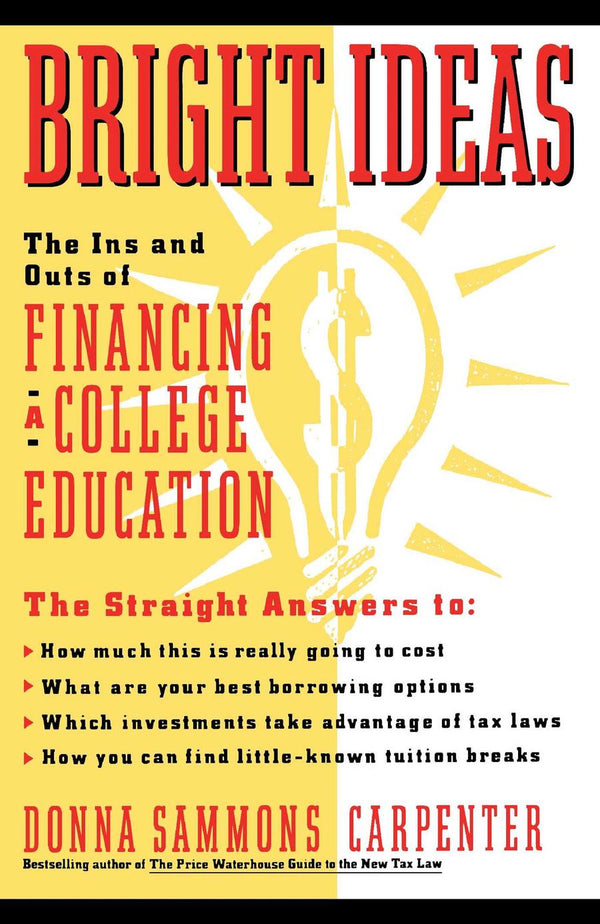 Bright Ideas: The Ins & Outs of Financing a College Education-Reference/ Information/ Interdisciplinary subjects-買書書 BuyBookBook