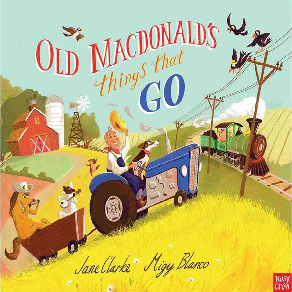 Old Macdonald's Things That Go (Paperback with QR Code)(Nosy Crow) Nosy Crow