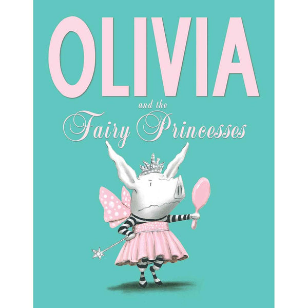 Olivia #07 Olivia and the Fairy Princesses (Ian Falconer)-Fiction: 兒童繪本 Picture Books-買書書 BuyBookBook