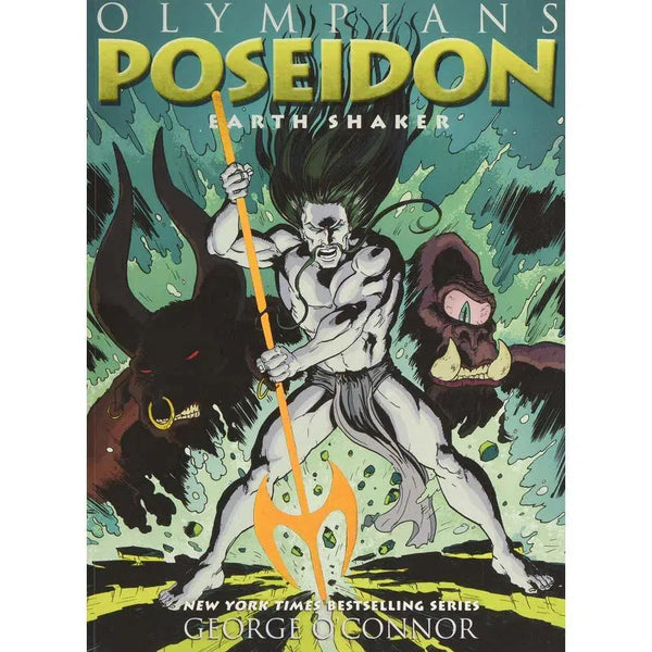 Olympians #05 Poseidon- Earth Shaker First Second