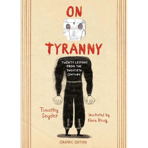 On Tyranny: Twenty Lessons from the Twentieth Century (Graphic Edition) (Timothy Snyder)