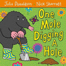 One Mole Digging A Hole (Paperback)(Julia Donaldson)(Nick Sharratt) Macmillan UK