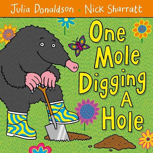 One Mole Digging A Hole (Paperback)(Julia Donaldson)(Nick Sharratt) Macmillan UK