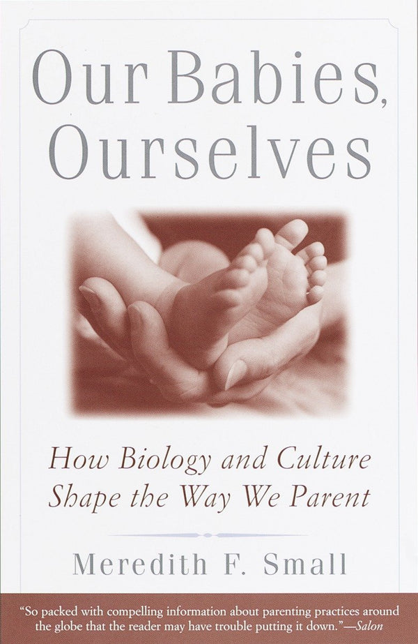 Our Babies, Ourselves