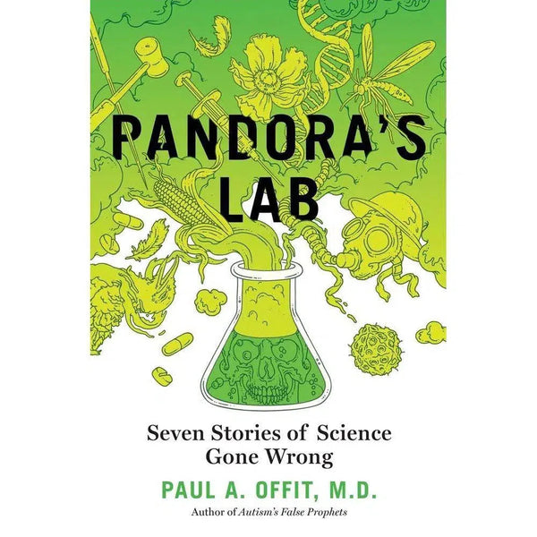 Pandora's Lab Seven Stories of Science Gone Wrong (Hardback) National Geographic