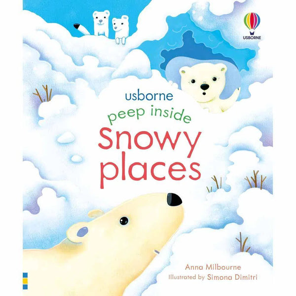 Peep Inside Snowy Places Usborne