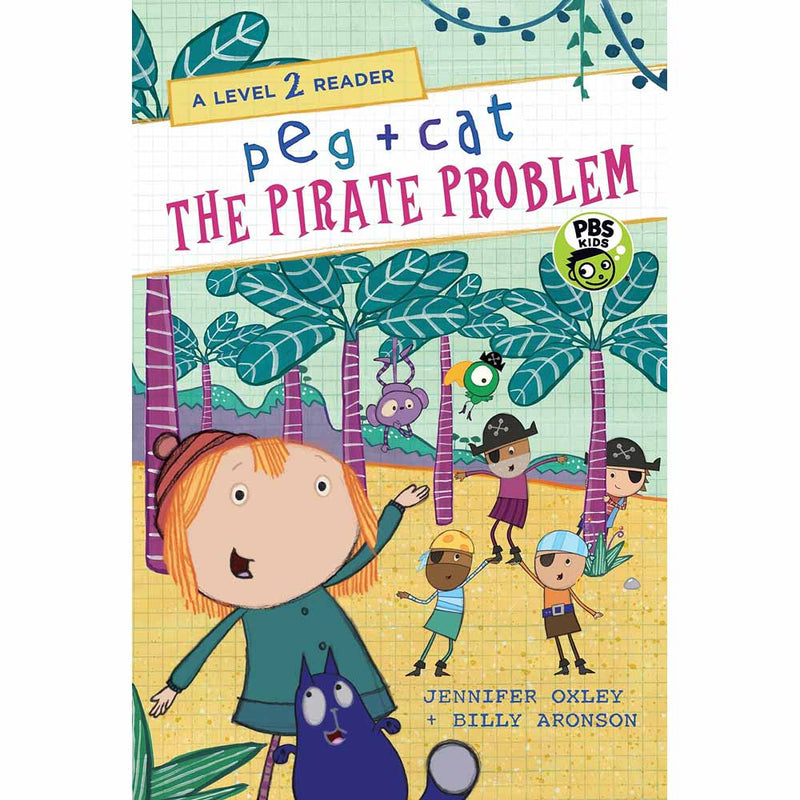 Peg + Cat - The Pirate Problem (Level 2) Candlewick Press