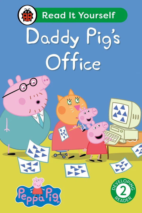 Peppa Pig Daddy Pig's Office: Read It Yourself - Level 2 Developing Reader-Educational: First / native language: Readers and reading schemes-買書書 BuyBookBook