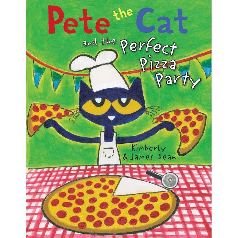 Pete the Cat and the Perfect Pizza Party (Hardback) Harpercollins US