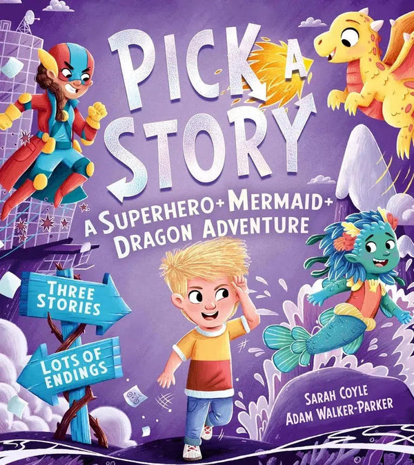 Pick a Story: A Superhero + Mermaid + Dragon Adventure (Sarah Coyle)-Fiction: 歷險科幻 Adventure & Science Fiction-買書書 BuyBookBook