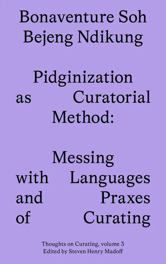 Pidginization as Curatorial Method-Art: general-買書書 BuyBookBook