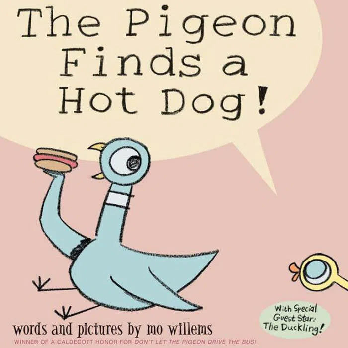 The Pigeon Finds a Hot Dog! (Hardback) (Mo Willems) Hachette US