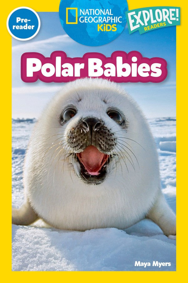 Polar Babies (National Geographic Kids Explore! Readers, Pre-Reader)-Educational: First / native language: Readers and reading schemes-買書書 BuyBookBook