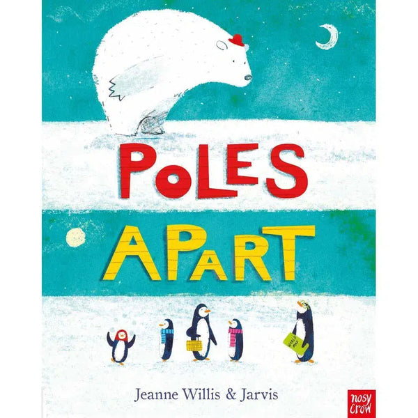 Poles Apart! (Paperback with QR Code)(Nosy Crow) Nosy Crow