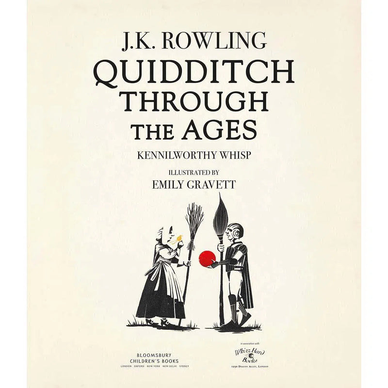 Quidditch Through the Ages Illustrated Edition (Hardback) (Harry Potter) (J.K. Rowling) Bloomsbury