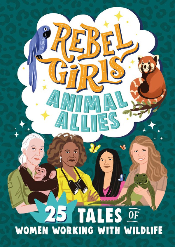 Rebel Girls Animal Allies: 25 Tales of Women Working with Wildlife-Children’s / Teenage general interest: Nature, animals, the natural world-買書書 BuyBookBook