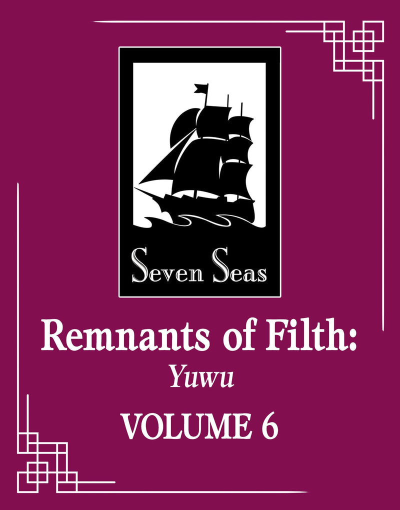 Remnants of Filth: Yuwu (Novel) Vol. 6