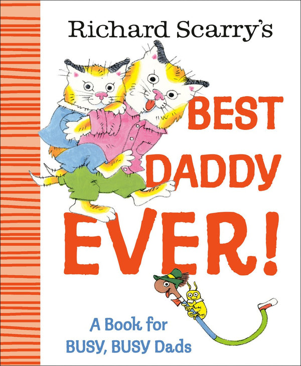 Richard Scarry's Best Daddy Ever!-Children’s / Teenage fiction: Family and home stories-買書書 BuyBookBook