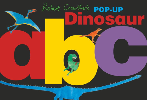 Robert Crowther's Pop-Up Dinosaur ABC-Children’s / Teenage general interest: Nature and animals-買書書 BuyBookBook