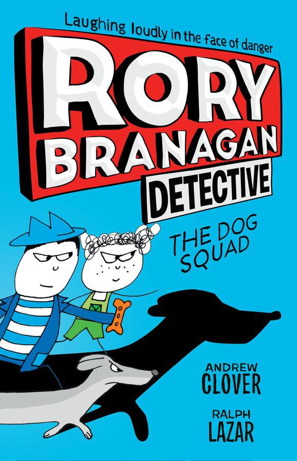 Rory Branagan: Detective: The Dog Squad #2-Children’s / Teenage fiction: Action and adventure stories-買書書 BuyBookBook