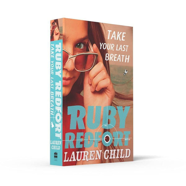 Ruby Redfort 02 - Take Your Last Breath Harpercollins (UK)