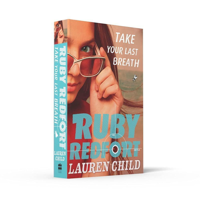 Ruby Redfort 02 - Take Your Last Breath Harpercollins (UK)